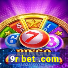 9r bet .com